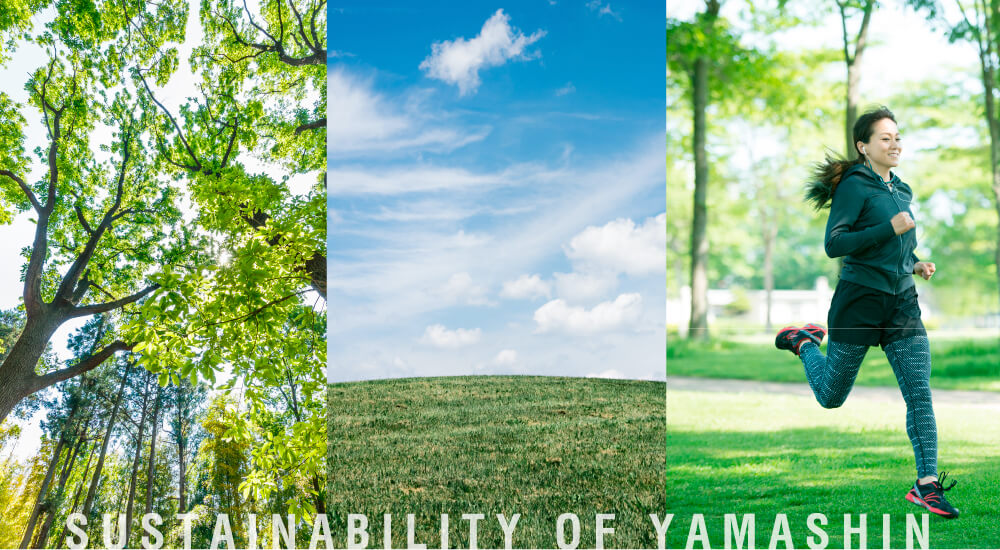 SUSTAINABILITY OF YAMASHIN