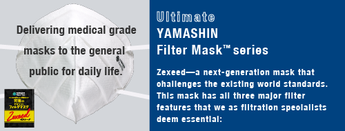 YAMASHIN Filter Mask™ “Zexeed” now available!
